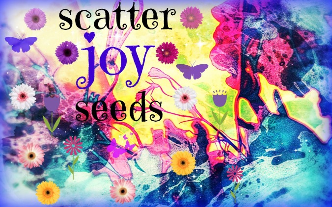 write31days-journeying-into-joy-scatter-joy-seeds